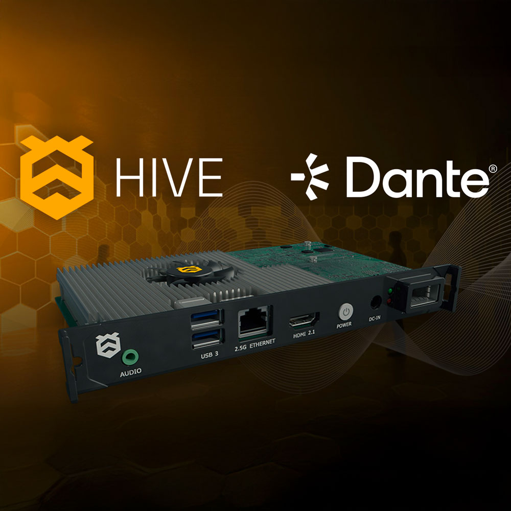 HIVE nun mit Dante Integration